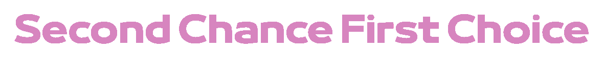 Second Chance First Choice